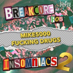 MIKE5000 - Fucking Drugs