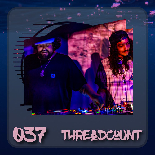 Deep End Mix Series 037 FT. Threadcount
