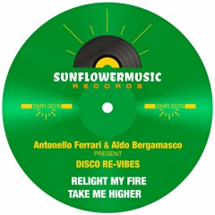 Disco Re - Vibes - Take Me Higher ( Antonello Ferrari & Aldo Bergamasco Club Mix)
