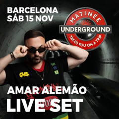 Amar Alemão - Live Set @ Matinée Underground (Nov 15, 2025)