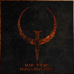 Quake - Main Theme/Persia Inversion - Remake