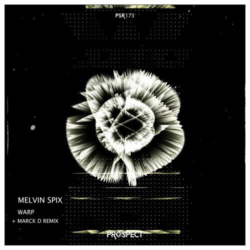 Melvin Spix - Warp (Marck D Remix)