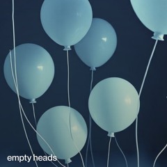 empty heads
