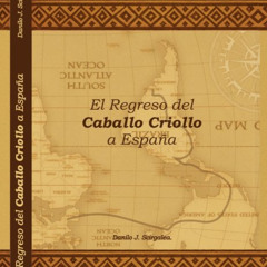 Danilo Scirgalea - Los Criollos que volvieron a España