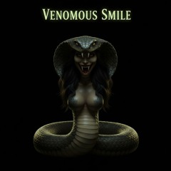 Venomous smile
