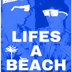 Lifes a Beach - Chill Ibiza House Mix - LocoLuke *ARCHIVE*