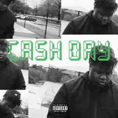 Cash Day (Prod. CashCache!)(Music Vid in description)