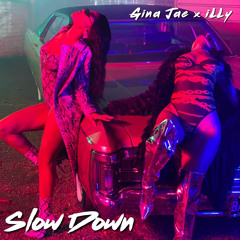 Slow Down