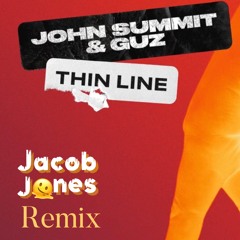 John Summit & Gus - Thin Line ( Jones’n Remix)