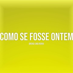 Vitor Kley - Como Se Fosse Ontem (Breno Lima Remix)