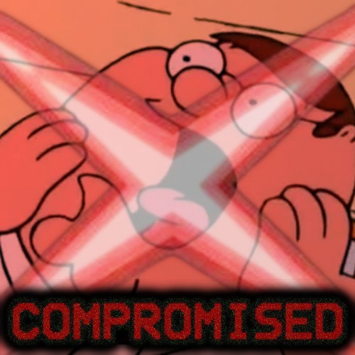 Compromised