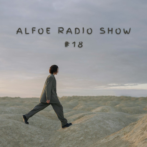 Alfoe Radio Show Part 18