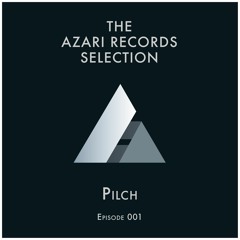 Azari Records Selection 001 Mixed By Pilch