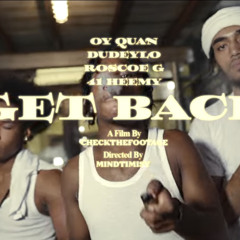 OY Quan X Dudey Lo x Roscoe G x 41 Heemy - Get Back