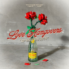 Love Hangovers - "So-Ober you 2024" <//////3