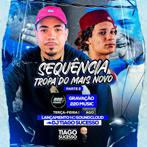 20+2 MINUTINHOS TROPA DO MAIS NOVO PARTE 2 ( DJ TIAGO SUCESSO ) AO VIVO NA 220 MUSIC