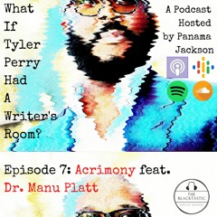 108. Acrimony with Dr. Manu Platt