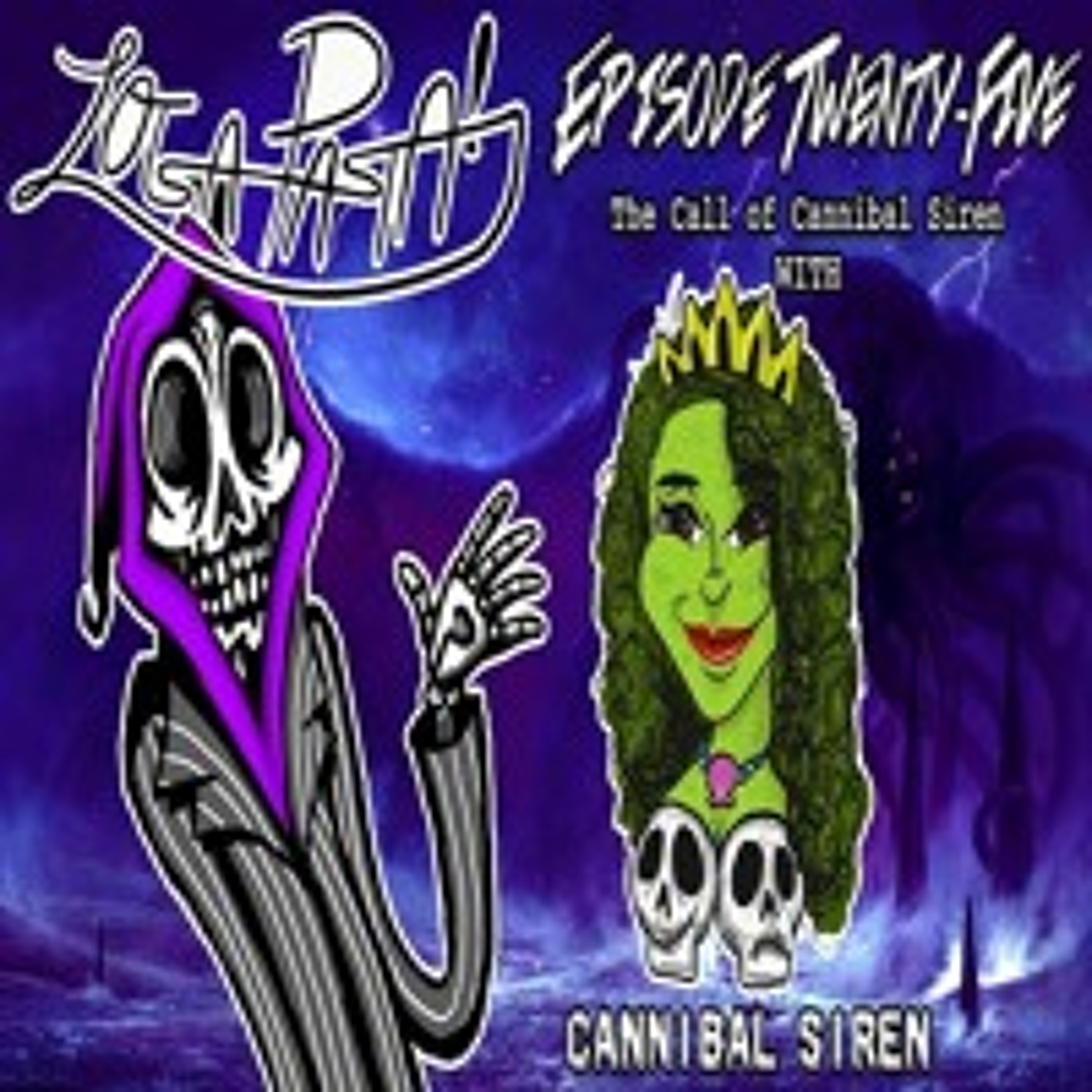Episode Twenty-Five: The Call Of Cannibal Siren episode artwork