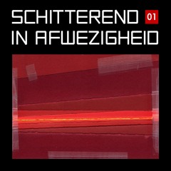 JUICEISDUNAAM & SOMNIAK - Schitterend in Afwezigheid (01)