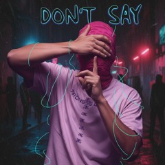 Don't Say Nothing (Final Cut)