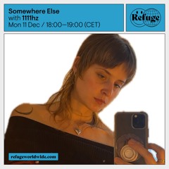 Somewhere Else - 1111hz - 11 Dec 2023