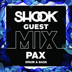 Shook Crew Guest Mix #050 - PAX