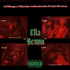 Lil Naay, Luis Brown - Ella Remix