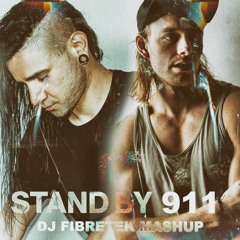 Stand By 911 - Dj Fibretek Mashup