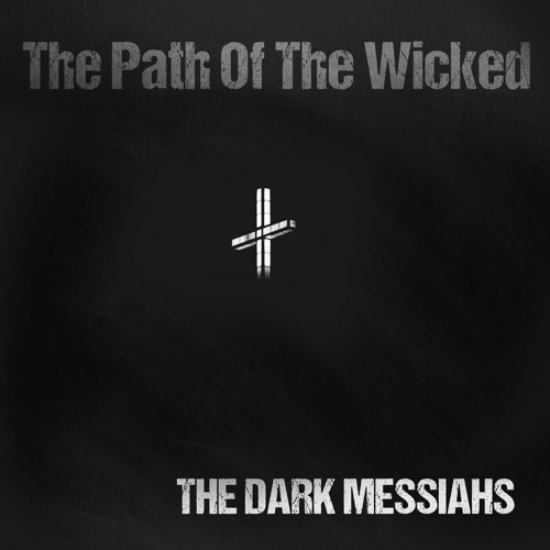 The Path Of The Wicked by The Dark Messiahs. Dark jazz. Ambient noir.