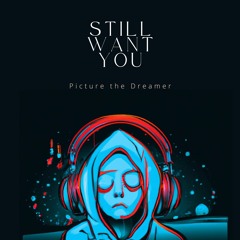 Still Want You (beat by KAHNLI)