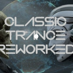 Classic Trance Reworked 18 Sep 2022