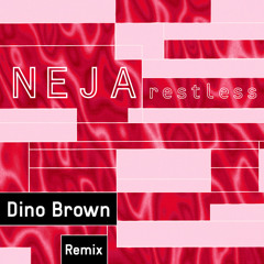 Restless (Dino Brown Radio Remix)