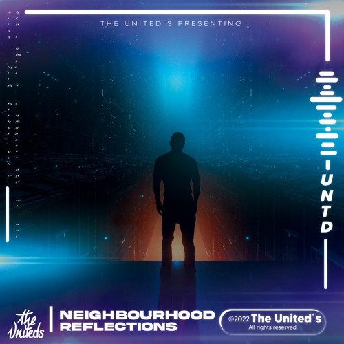 Listen to the neighbourhood - Reflections (sped up) by The United