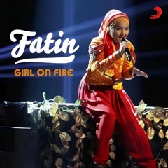 Fatin Shidqia - Girl On Fire(New Edit)