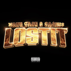 Lost it (feat. Ca$his)