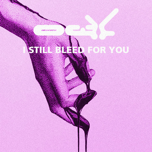 Stream I Still Bleed For You by OWL | Listen online for free on SoundCloud