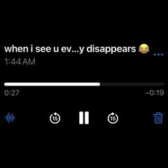 when i see u ev...y disappears 😂