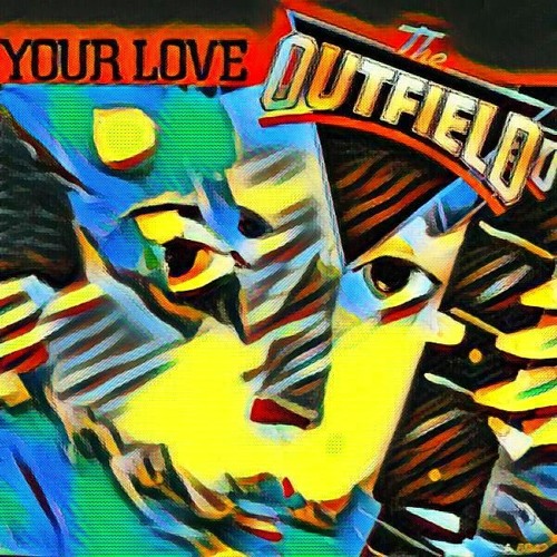 Stream The Outfield Your Love (RAF Remix) by RAF Listen online for