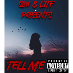TELL ME - SLM RED x YOUNG x SLM DEV x JUICE 750
