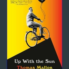 ebook [read pdf] ⚡ Up With the Sun: A novel [PDF]