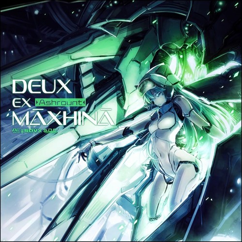 【音源】[SDVX] Ashrount - DEUX EX MĀXHINĀ