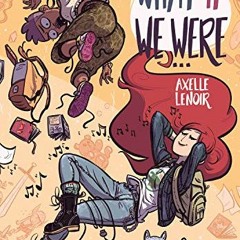 DOWNLOAD PDF 📙 What If We Were… (What If We Were...) by  Axelle Lenoir &  Axelle Len