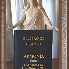 Get PDF EBOOK EPUB KINDLE ARMONÍA Entre Los Santos De Los Últimos Días Y LA REVELACIÓ