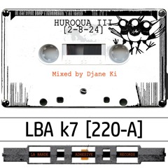 LBA K7 [220-A] - Djane Ki @ Huroqua III