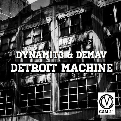 Dynamit3 & Demav - Detroit Machine (Original Mix + Piero Zeta Rmx)