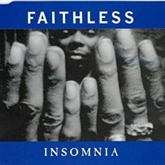 Faithless - Insomnia (Matt Moore Bootleg) FREE DL.mp3