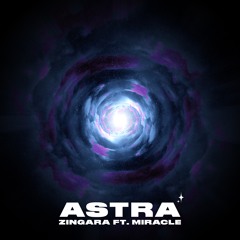 Astra ft. Miracle