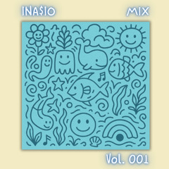 (INA$IO MIX) Step by Step X Hit em with it X What you want X Make Me