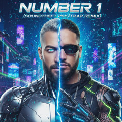 Number 1(SoundTheft PSY:TRAP Remix)