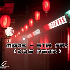 Migos - Stir Fry (D.O.S Remix) [FREE DOWNLOAD]